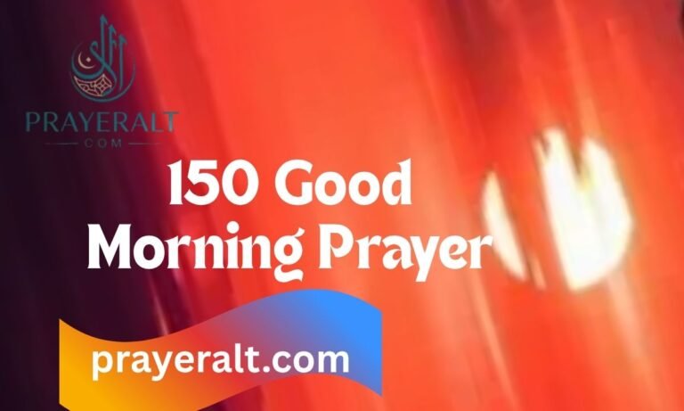 150 Good Morning Prayer