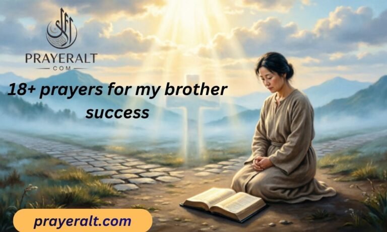 18+ prayers for my brother success
