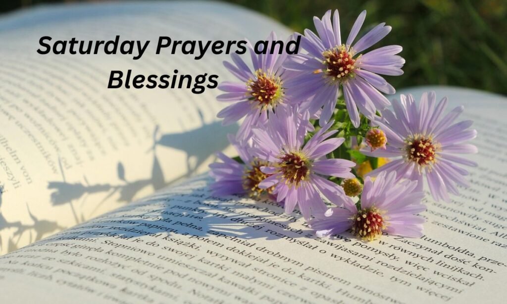Good Morning Saturday Blessings and Prayers
