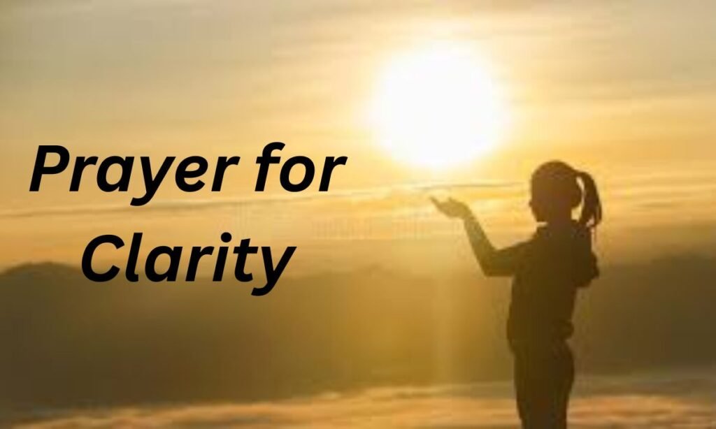 Prayer for Clarity and Divine Direction