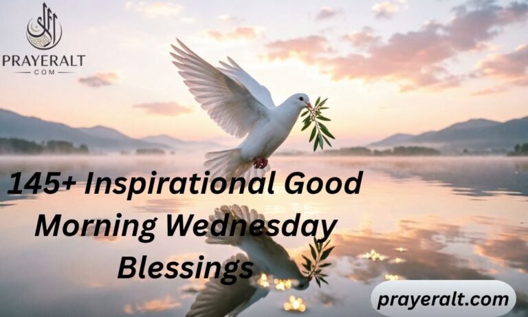 145+ Inspirational Good Morning Wednesday Blessings, Prayers, Quotes & Images for Peace and Positivity (2026)