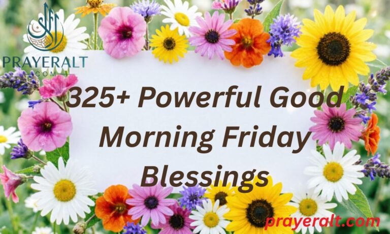 325+ Powerful Good Morning Friday Blessings, Images & Quotes for Peaceful Mornings (2026)