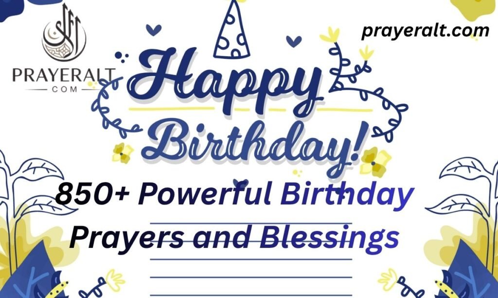 850+ Powerful Birthday Prayers and Blessings to Celebrate Your Special Day (2026 Guide)
