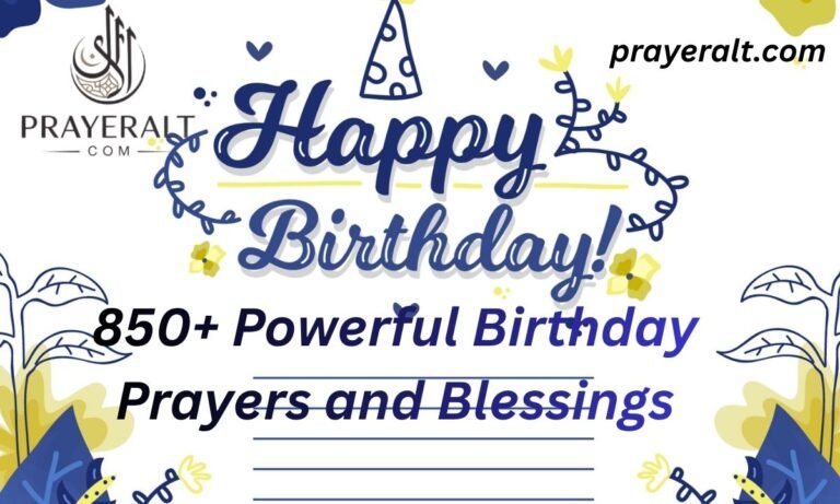 850+ Powerful Birthday Prayers and Blessings to Celebrate Your Special Day (2026 Guide)