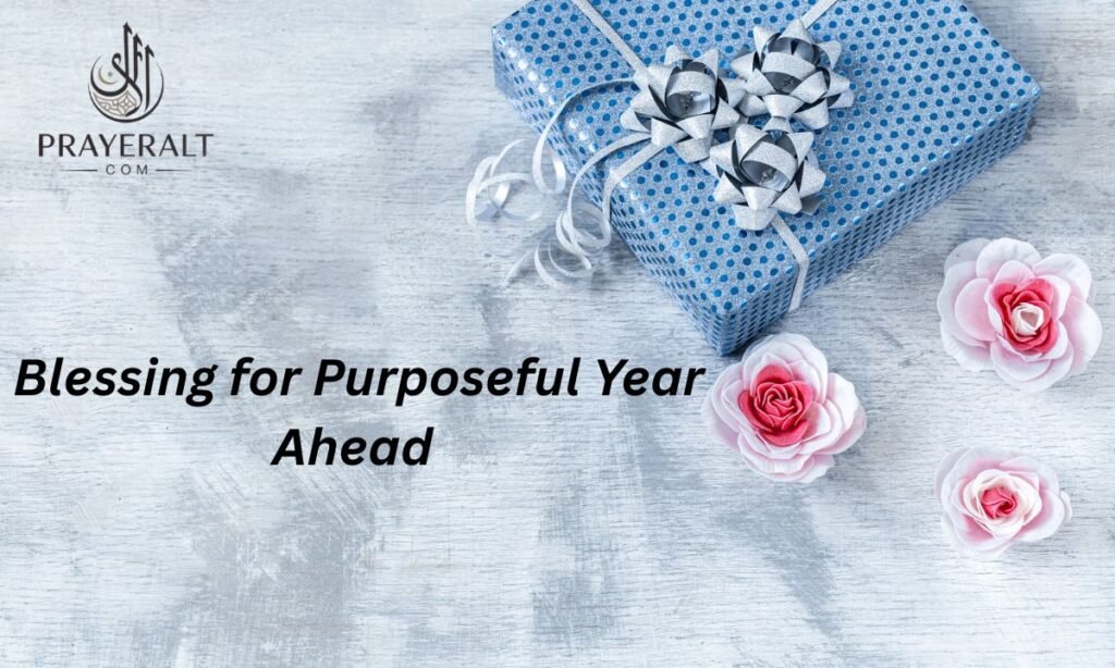 Blessings for a Fruitful and Purposeful Year Ahead