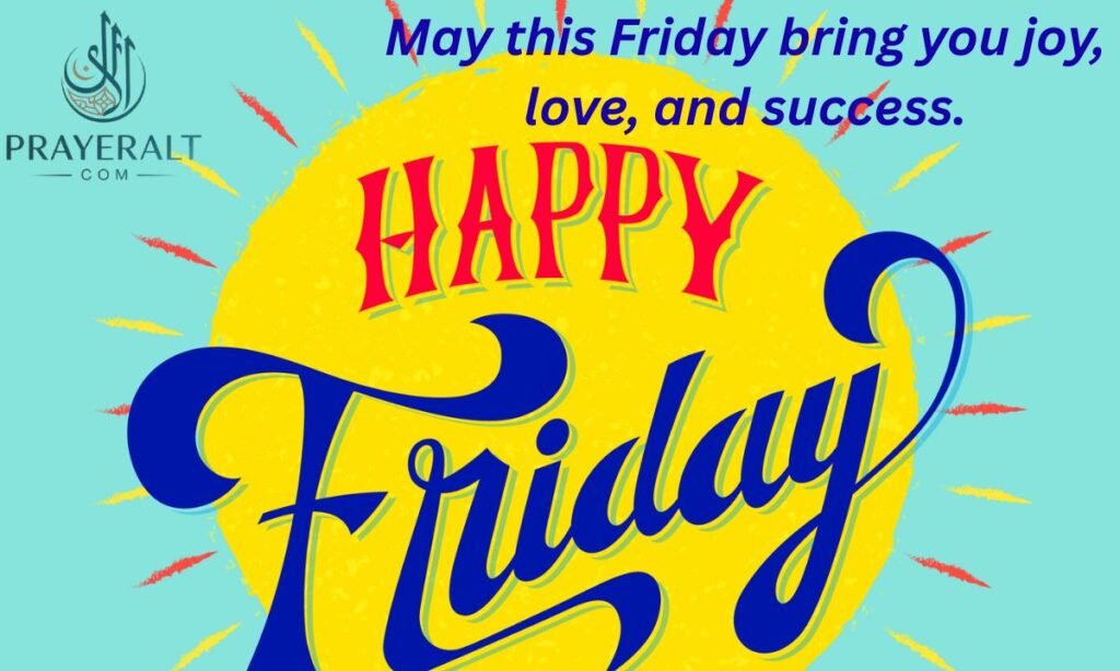 Happy Friday Blessing