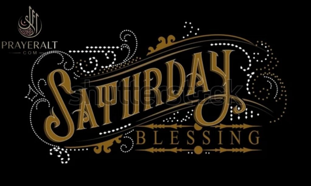 Saturday Blessings Images and Pictures