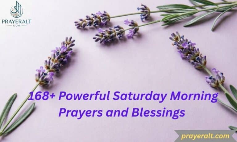 168+ Powerful Saturday Morning Prayers and Blessings With Bible Verses for a Calm Weekend