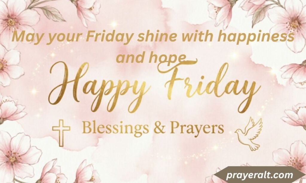Friday Morning Prayers and Blessings Quotes and Images