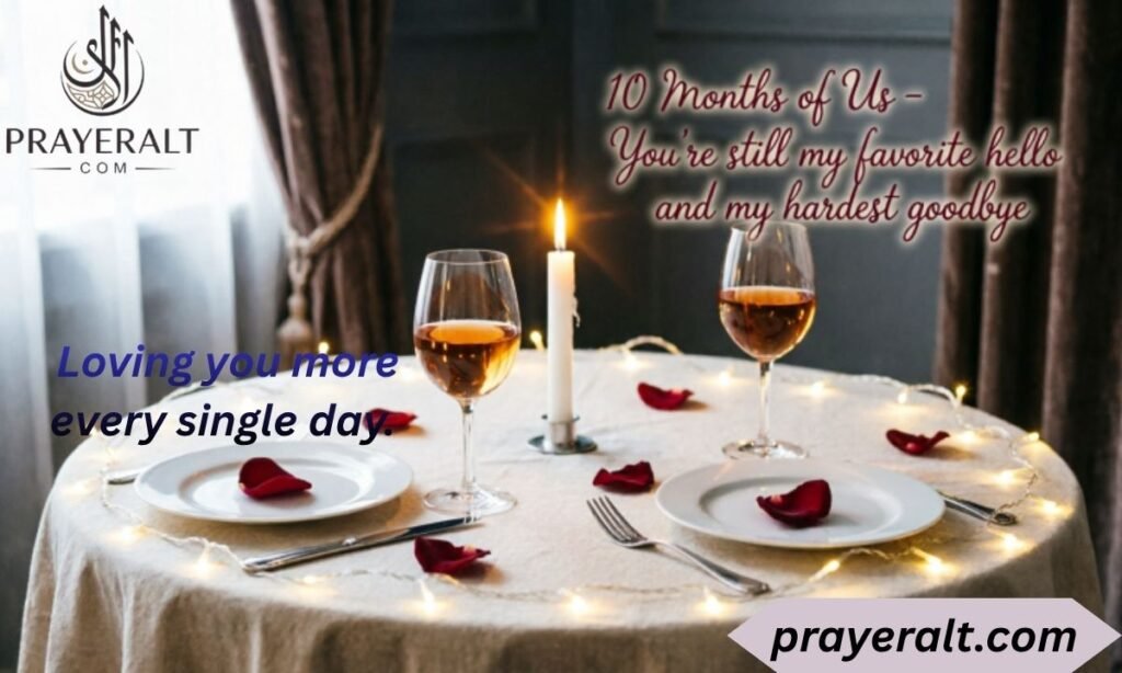 Happy 10 Months Anniversary, My Love