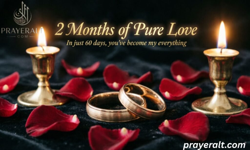Happy 2 Month Anniversary, My Love