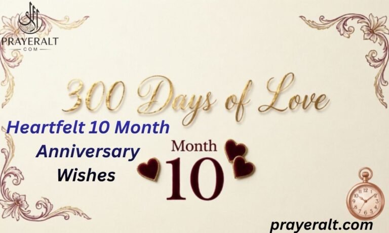 Heartfelt 10 Month Anniversary Wishes to Celebrate Love and Milestones (2026)