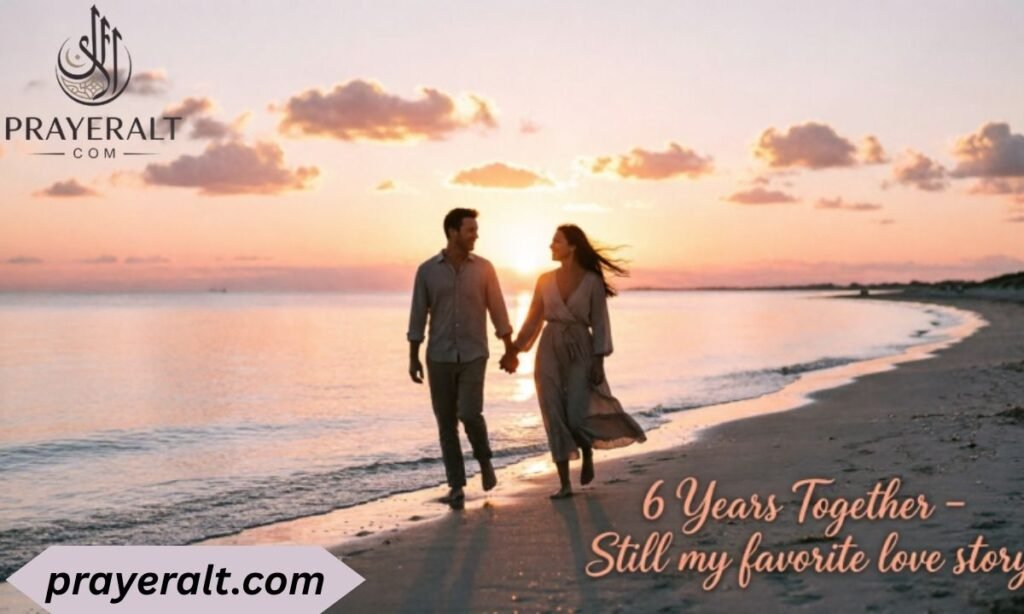 Romantic 6-Year Anniversary Wishes for Your Partner