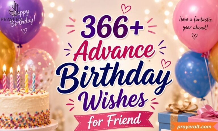 366+ Advance Birthday Wishes for Friend That Truly Stand Out