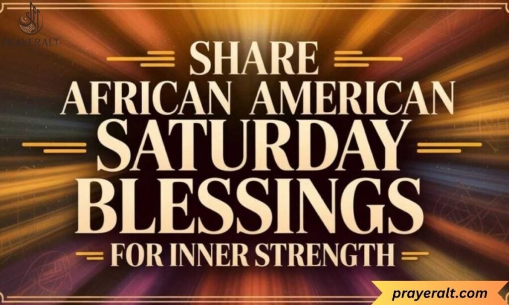 African American Saturday Blessings Images