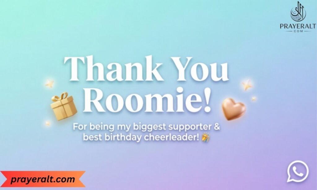 WhatsApp Thank You B'day Status for Your Supportive Roommate